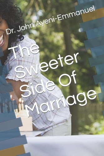 The Sweeter Side Of Marriage