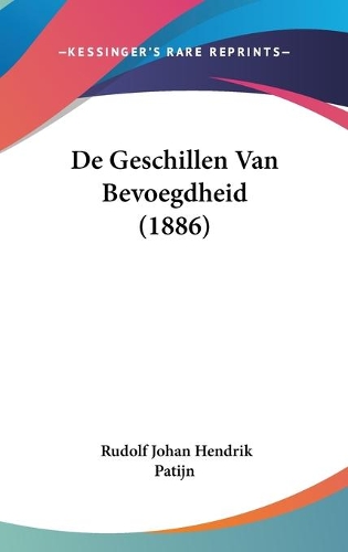 De Geschillen Van Bevoegdheid (1886)