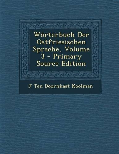 Worterbuch Der Ostfriesischen Sprache, Volume 3