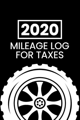 2020 Mileage Log For Taxes