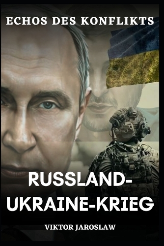 Der Russland-Ukraine-Krieg