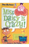Miss Daisy Is Crazy!