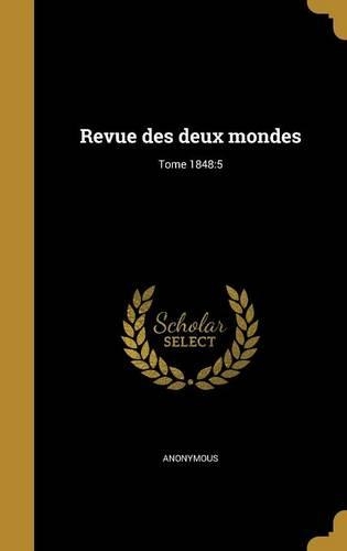 Revue Des Deux Mondes; Tome 1848