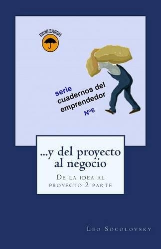 ...y del proyecto al negocio