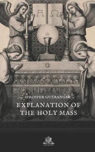 Explanation of the Holy Mass