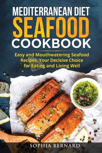 Mediterranean Diet Seafood Cookbook
