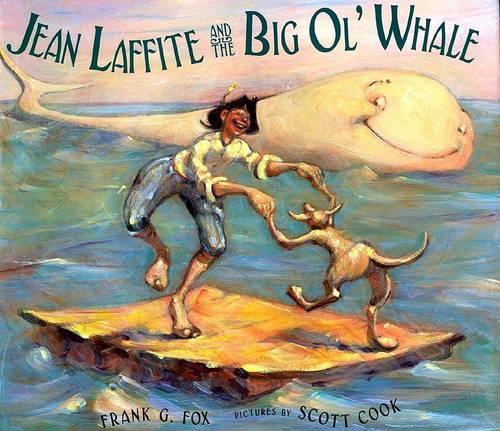 Jean Laffite and the Big O'l Whale