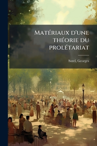 Matériaux d'une théorie du prolétariat