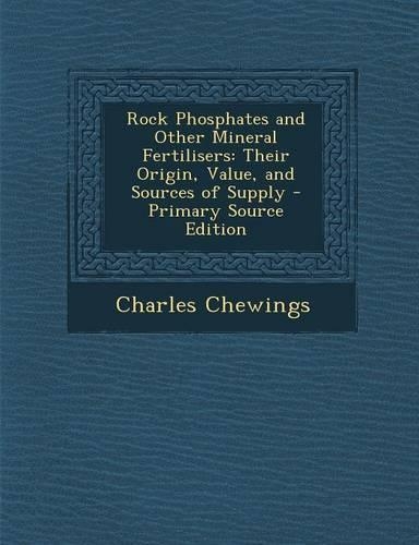 Rock Phosphates and Other Mineral Fertilisers