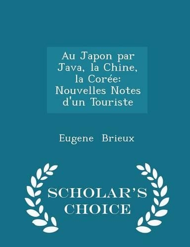 Au Japon Par Java, La Chine, La Corée