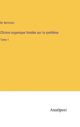 Chimie organique fondée sur la synthèse