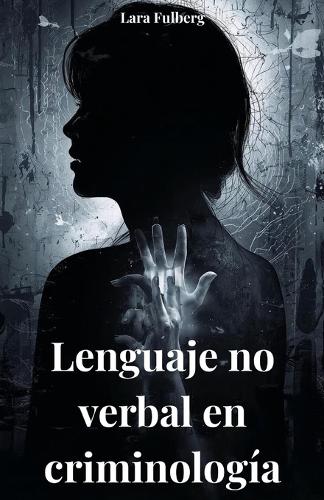 Lenguaje No Verbal En Criminología