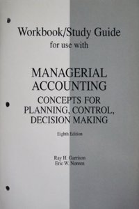 Workbook/Study Guide for Use with Managerial Accounting