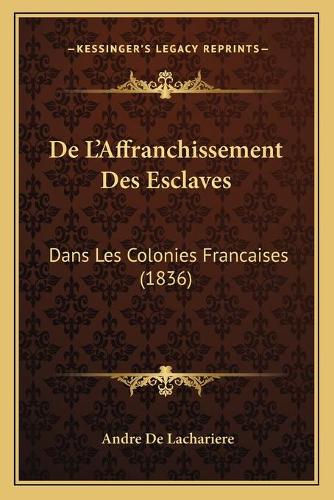De L'Affranchissement Des Esclaves