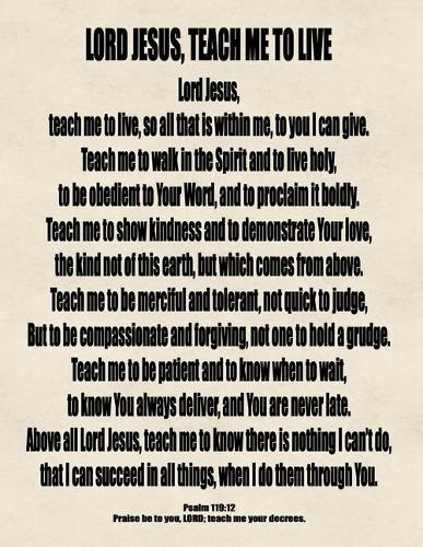 Lord Jesus, Teach Me To Live