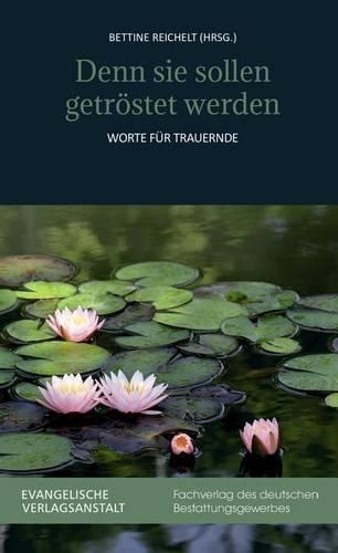 Denn Sie Sollen Getrostet Werden