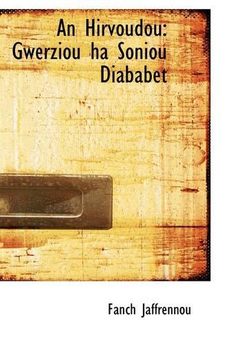 An Hirvoudou: Gwerziou Ha Soniou Diababet(English)