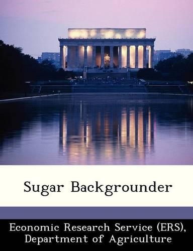 Sugar Backgrounder