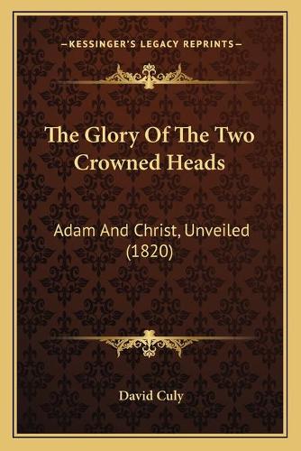 The Glory Of The Two Crowned Heads