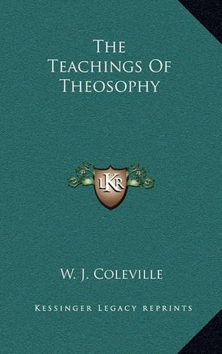 The Teachings Of Theosophy