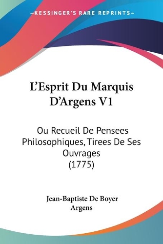 L'Esprit Du Marquis D'Argens V1