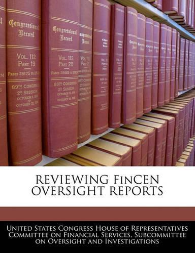 Reviewing Fincen Oversight Reports