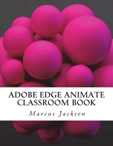 Adobe Edge Animate Classroom Book