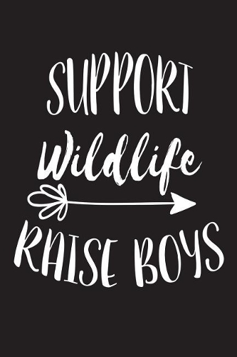 Support Wildlife Raise Boys