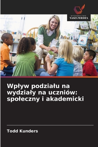 Wplyw podzialu na wydzialy na uczniów