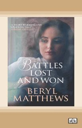 Battles Lost and Won