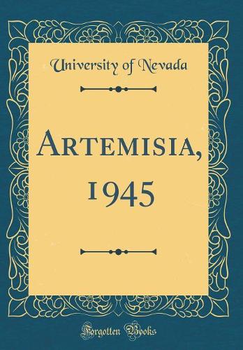 Artemisia, 1945 (Classic Reprint)