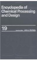 Encyclopedia of Chemical Processing and Design