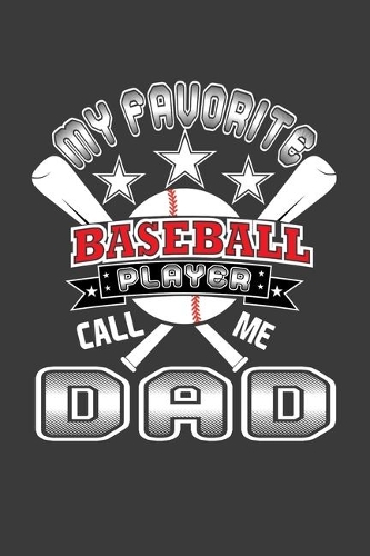 My Favorite Baseball Player Call Me Dad