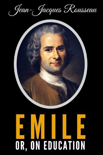 Emile Or, on Education
