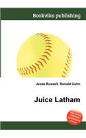 Juice Latham