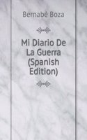 Mi Diario De La Guerra (Spanish Edition)