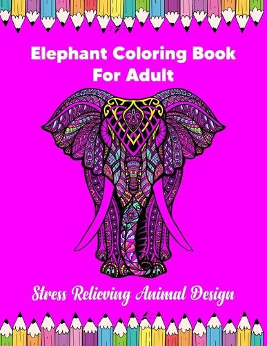 Elephant Coloring Book For Adult Stress Relieving Animal Design