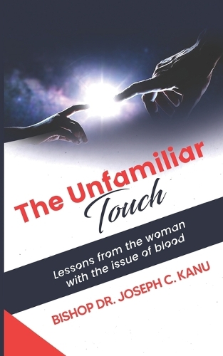 The Unfamiliar Touch