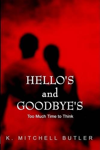 Hello's and Goodbye's