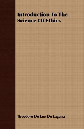 Introduction To The Science Of Ethics