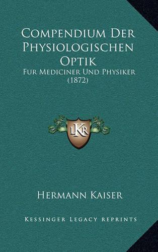 Compendium Der Physiologischen Optik