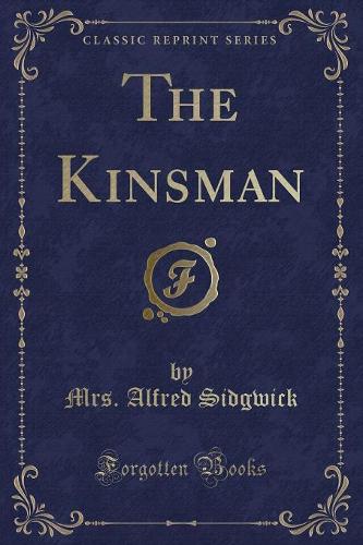 The Kinsman (Classic Reprint)