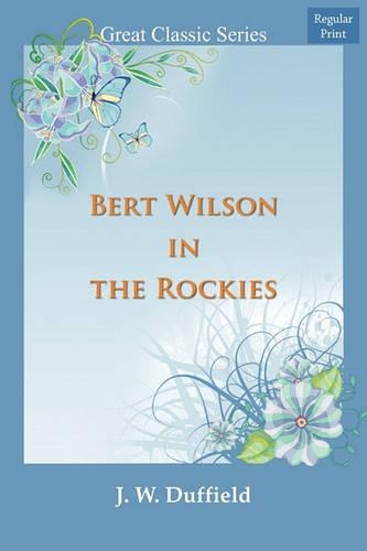 Bert Wilson in the Rockies