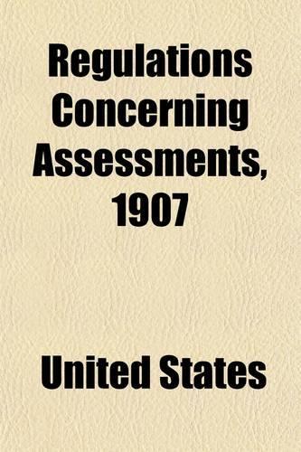 Regulations Concerning Assessments, 1907