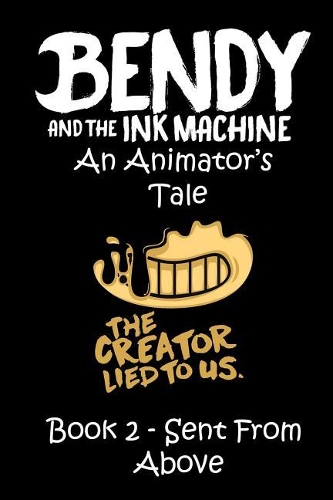 Bendy and the Ink Machine - An Animator's Tale - Sent from Above