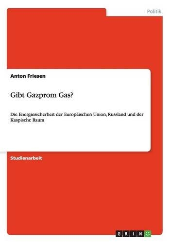 Gibt Gazprom Gas?