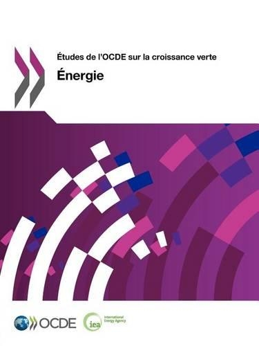 Etudes de L'Ocde Sur La Croissance Verte Energie