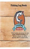Fish banks are areas we set aside without fishing, reserves where we allow marine life to come back.