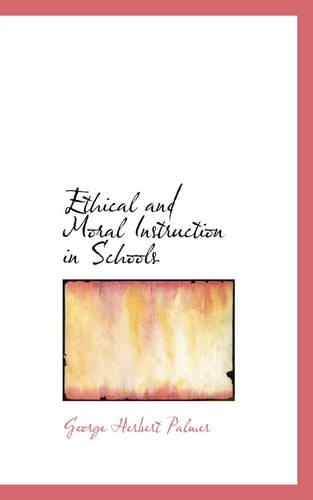 Ethical and Moral Instruction in Schools