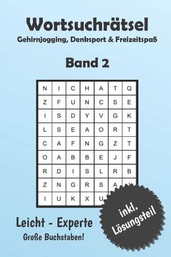 Wortsuchrätsel Gehirnjogging, Denksport & Freizeitspaß Band 2